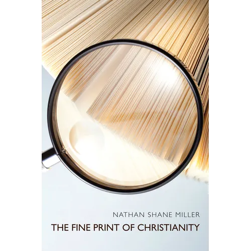 The Fine Print of Christianity