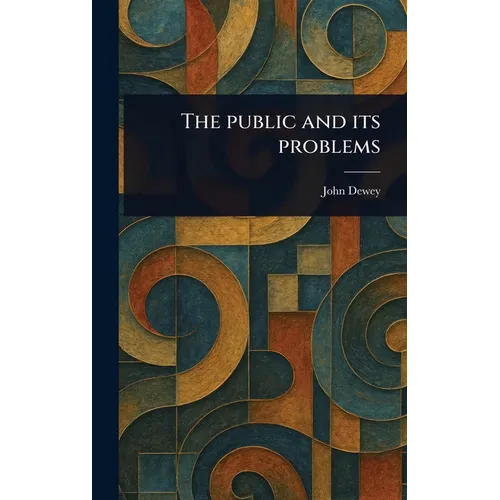 The Public and Its Problems