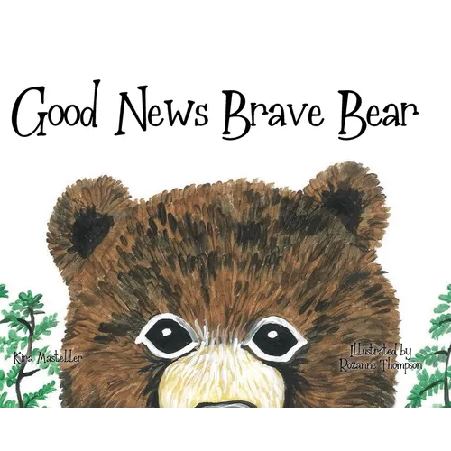 Good News Brave Bear
