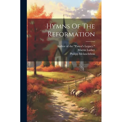 Hymns Of The Reformation