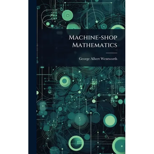 Machine-shop Mathematics