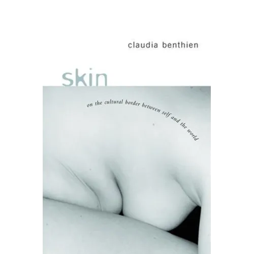 Skin: On the Cultural Border Between Self and World