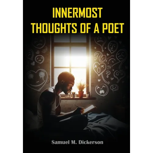 Innermost Thoughts of a Poet