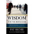 Wisdom for the BusyLeader