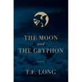 The Moon and The Gryphon