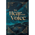 To Hear Your Voice