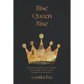 Rise Queen Rise