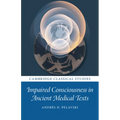 Impaired Consciousness in Ancient Medical Texts