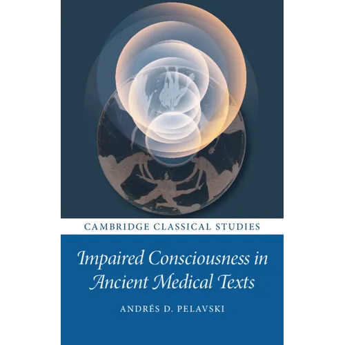Impaired Consciousness in Ancient Medical Texts