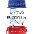 The Two Buckets of Leadership