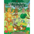 Little Robin Redbreast: An Illustrated Poem