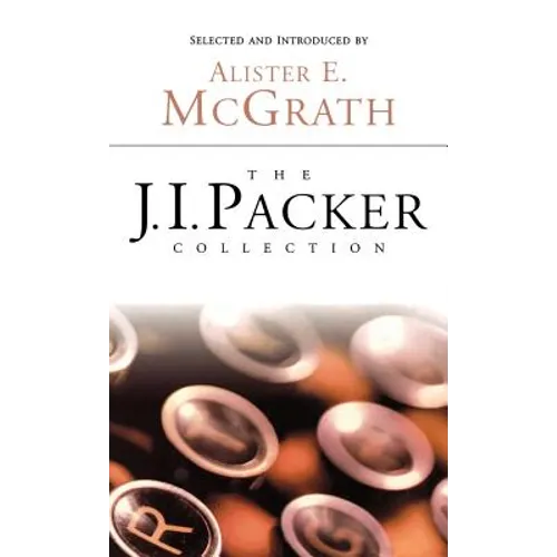 The J.I. Packer Collection