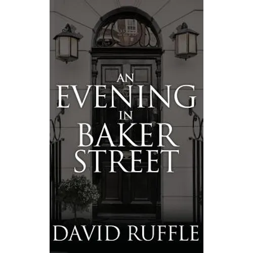 Holmes and Watson - An Evening in Baker Street