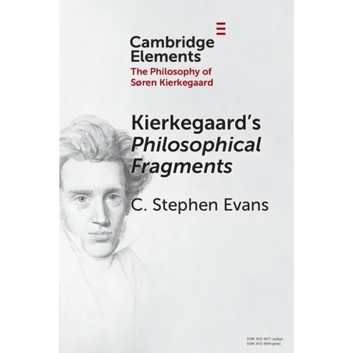 Kierkegaard's Philosophical Fragments