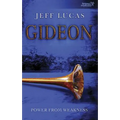 Gideon: Power from Weakness