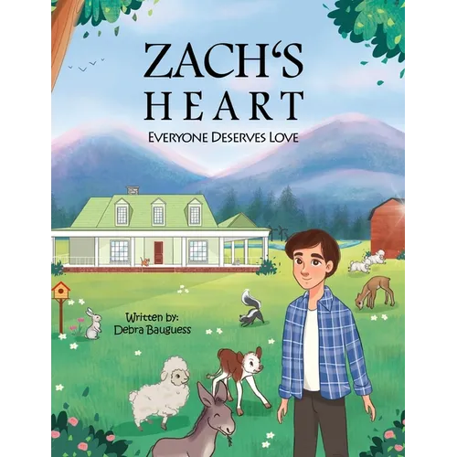 Zach's Heart: Everyone Deserves Love