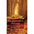 The Postmodern Fairytale: Folkloric Intertexts in Contemporary Fiction