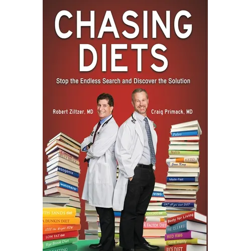Chasing Diets: Stop the Endless Search and Discover the Solution