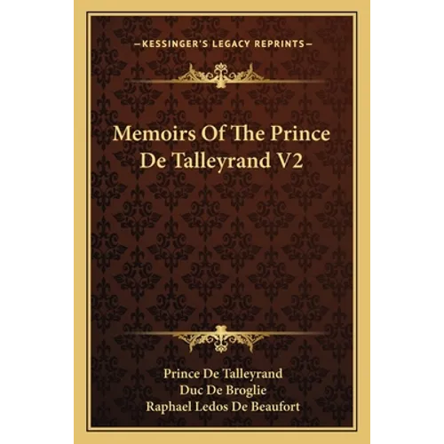 Memoirs Of The Prince De Talleyrand V2