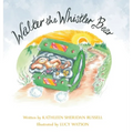 Walter the Whistler Bear