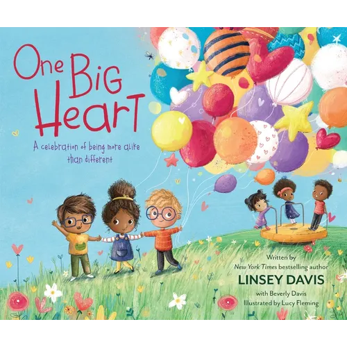 One Big Heart: A Celebration of Being More Alike Than Different