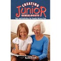 Creating Junior Genealogists: Tips and Activities for Family History Fun