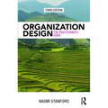 Organization Design: The Practitioner's Guide