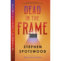 Dead in the Frame: A Pentecost and Parker Mystery