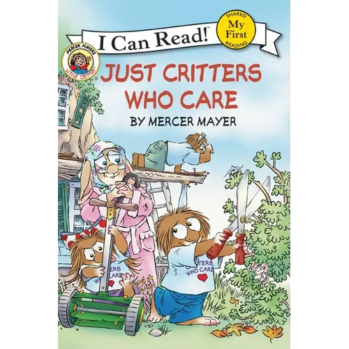 Little Critter: Just Critters Who Care