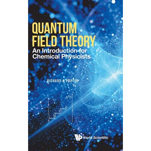 Quantum Field Theory: An Intro for Chemical Physicists