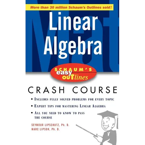 Schaum's Easy Outline of Linear Algebra
