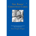 The Birds' Christmas Carol: A Christmas Holiday Book for Kids