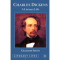 Charles Dickens: A Literary Life