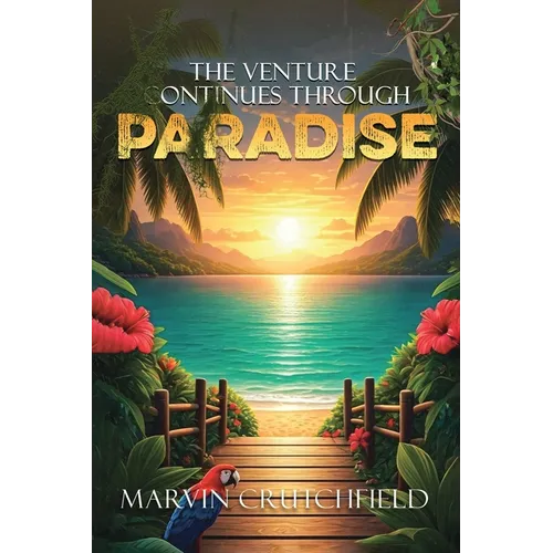 The Venture Continues Through Paradise