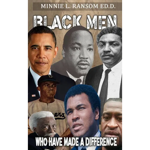 Black Men Who Have Made A Difference