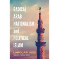 Radical Arab Nationalism and Political Islam