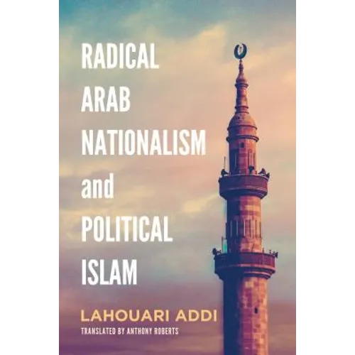 Radical Arab Nationalism and Political Islam