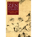 Zen and Zen Classics (Volume Two): History of Zen