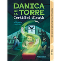 Danica Dela Torre, Certified Sleuth