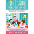 First Grade Reading Masterclass: The Complete First Grade Workbook To Improve Reading and Writing Skills - First Grade Reading Comprehension Workbook