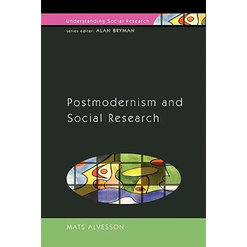 Postmodernism and Social Research