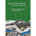 Wealth and Families: Lessons from My Life Journey