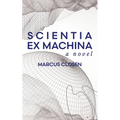 Scientia Ex Machina