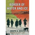 Border of Water and Ice: The Yalu River and Japan's Empire in Korea and Manchuria