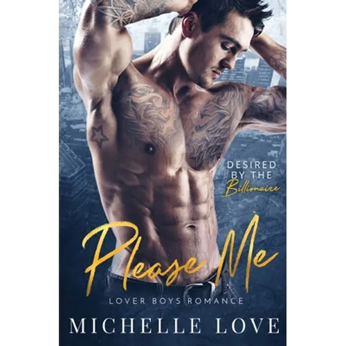Please Me: A Billionaire Romance