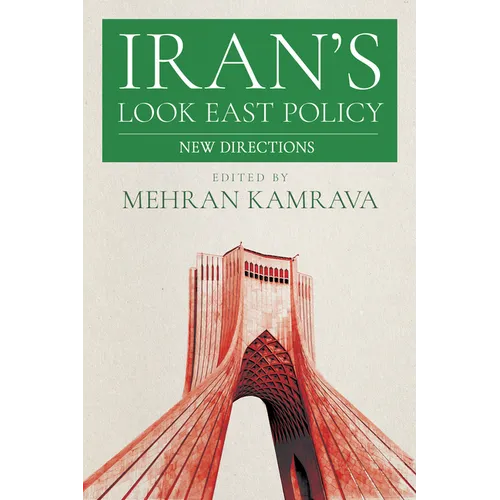 Iran's Look East Policy: New Directions