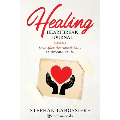 Healing Heartbreak Journal