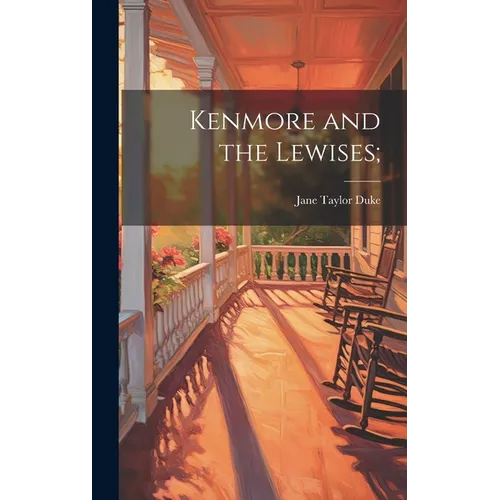 Kenmore and the Lewises;