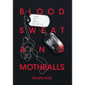 Blood Sweat and Mothballs