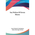 Sea Wolves Of Seven Shores